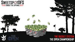 The Open | SweetSpotDFS | The Bucket System