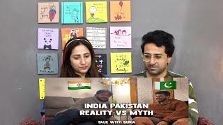 Pakistani Reacts to INDIA PAKISTAN | Reality Vs Myth