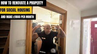 How To Renovate A Property For Social Housing And Make £1800 Passive Profit Monthly