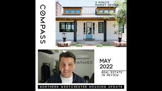 May 2022 Northern Westchester Housing Market Update