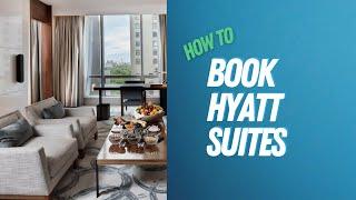 How to book Hyatt suites