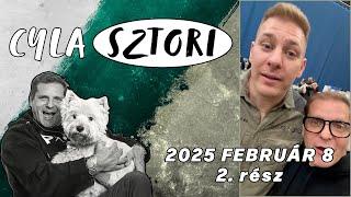 Cyla Sztori: Vagy a szamarat simogatod, vagy a kanit (2025/02/08 2. rész) | Kajdi Csaba