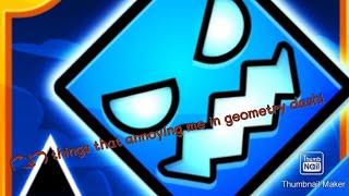 3 things that annoy me in geometry dash / rage