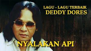 Deddy Dores - Nyalakan Api