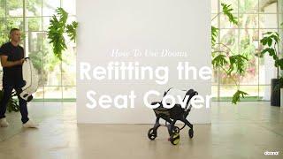 How to refit the seat cover | Doona + Car Seat & Stroller