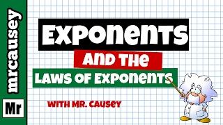 Exponents and the Laws of Exponents (Powers)