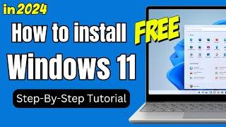 How to Install Windows 11 in 2024 (Step By Step Tutorial)