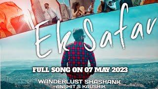 Ek Safar Trailer @WanderlustShashank  @AnshitSKaushik