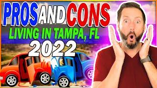 Pros and Cons of Living in Tampa Florida 2022 | Tampa Florida Real Estate