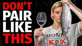 5 Common FOOD & WINE Pairing Mistakes (& How To Avoid Them)