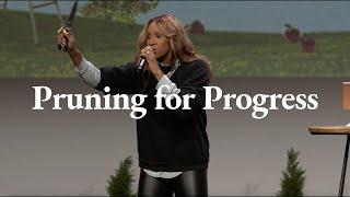 Pruning for Progress // Nona Jones