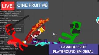 LIVE CINE FRUIT #8! JOGANDO FRUIT PLAYGROUND EM GERAL COM OS INSCRITOS E CONVERSANDO