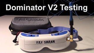 Fat Shark Dominator V2 goggles Review and internal DVR test.