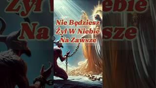 Nie Będziesz Żył W Niebie Wiecznie #bóg #jezus #biblia