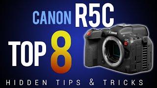 The Top 8 (HIDDEN) Tips for the CANON R5C