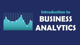 Introduction to Business Analytics