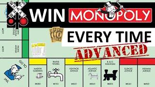 ADVANCED VIDEO - HOW TO WIN MONOPOLY EVERY TIME