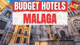 Best Budget Hotels in Malaga | Unbeatable Low Rates Await You Here!