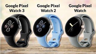 Google Pixel Watch 3 vs Pixel Watch 2 vs Pixel Watch