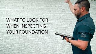 What to look for when inspecting your foundation