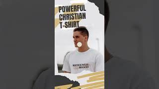 Redeemed by the Blood: Powerful Christian T-Shirt Designs for Believers #shorts #shortvideo #jesus