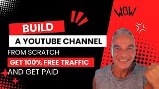 How To Build a Youtube Channel From Scratch in 2024 and Get 100% Free Traffic