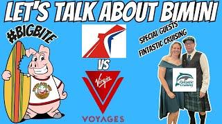 Let's Talk Bimini | Carnival VS Virgin Cruises | Luvy's FAT Life | Fintastic Cruising