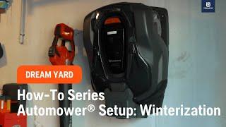 How-To Series: Automower® Setup - Winterization