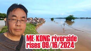 09/16/2024 - Revisit Mekong Riverside to see how high it rised | Ncig saib Nej Nab Khoom nce siab