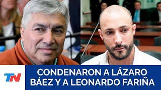 LA RUTA DEL DINERO K: condenaron a Lázaro Báez y Leonardo Fariña por lavado de dinero