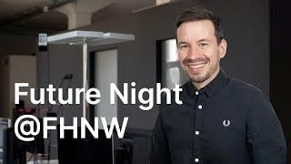 Future Night @FHNW am 31. März 2023 | Fachhochschule Nordwestschweiz