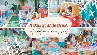 A Day at Jade Drive International Pre-school