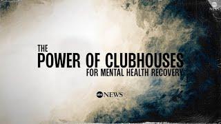 How clubhouses fight the stigma of mental health recovery