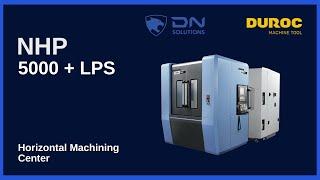 DN Solutions | NHP 5000+LPS - Horizontal Machining CentersㅣDuroc Machine Tool