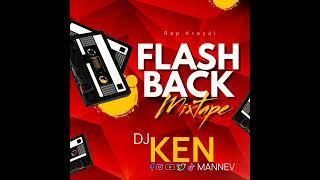 MIXTAPE ANSYEN RAP KREYOL FLASH BACK 2023 BY DJ KEN MANNEV