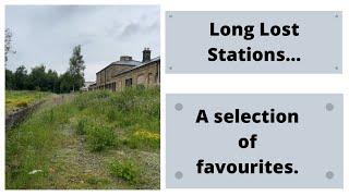 Long Lost Stations: A selection of our favourites.