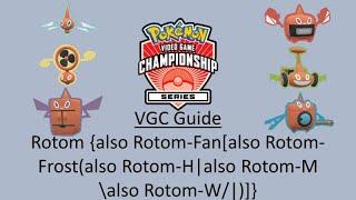 Rotom {also Rotom-Fan[also Rotom-Frost(also Rotom-H|also Rotom-M \also Rotom-W/|)]} Early VGC Guide