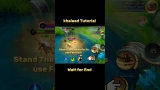 khaleed Tutorial Mobile legends #ml2b #khalid #khaleedmlbb #mlbb #tutorial