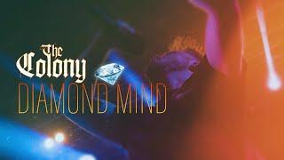 THE COLONY - Diamond Mind (OFFICIAL MUSIC VIDEO)