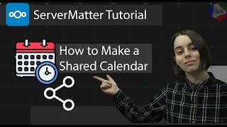 ServerMatter Tutorial - NextCloud Shared Calendar