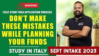 Don't Make These MISTAKES in Your Italy Visa Process | Funds Planning for Student Visa | Update 2023