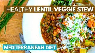 Healthy Lentil Stew Recipe | easy mediterranean diet recipes