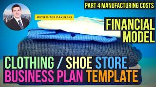 Part 4. Manufacturing costs. Clothing / Shoe store business plan. How to start a business? MS Excel.