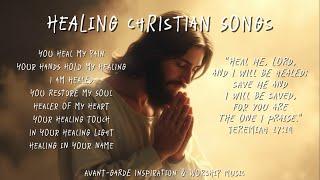 Healing Christian Songs 