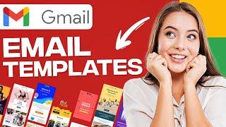 How To Create Email Templates With Gmail (2024) | Tutorial For Beginners