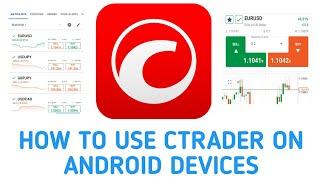 How to use Ctrader app on Android device | Ctrader funded trading app