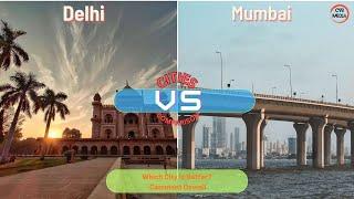 Delhi VS Mumbai || CITY COMPARISON SERIES || CSB MEDIA || Video - 2