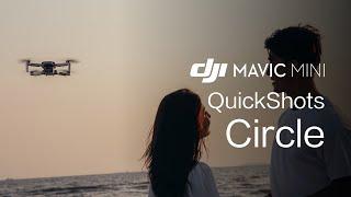 Mavic Mini | How To Perform A "Circle" QuickShot