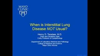 When is Interstitial Lung Disease NOT Usual? by Henry D. Tazelaar, MD | Preview