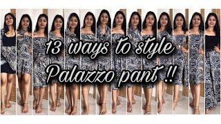 13 Ways to style Palazzo Pants !! | By Yashi Timbadia